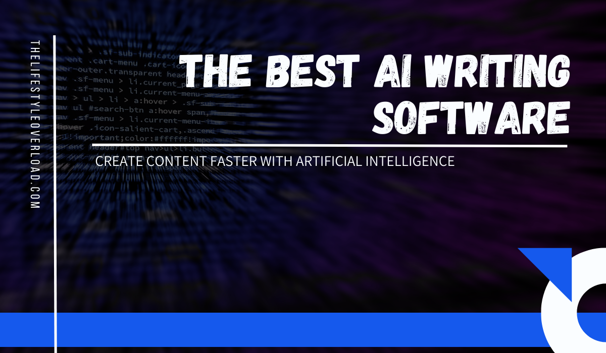 5 Best AI Writing Software Save Yourself Hours Of Work In 2023