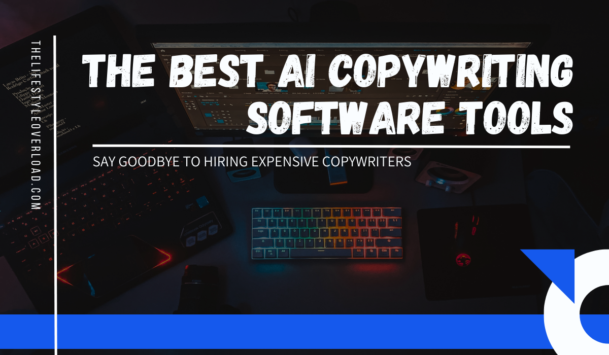 The best AI copywriting software tools on the market to date